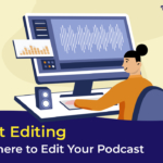 podcast editing
